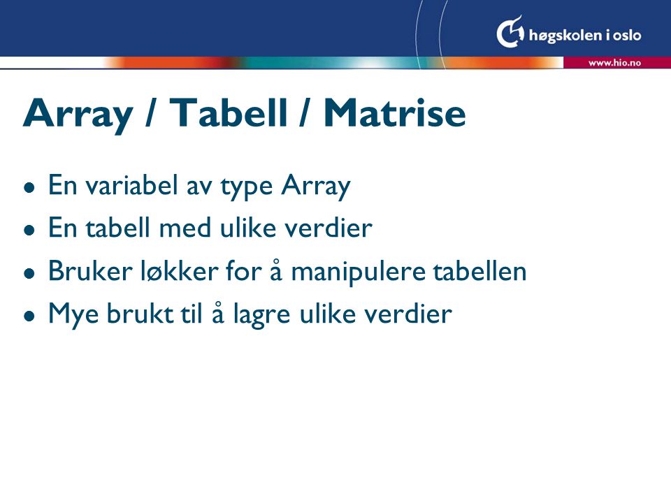 Array / Tabell / Matrise