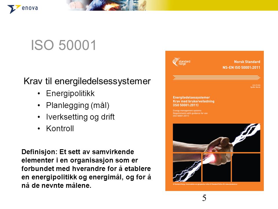 ISO Krav til energiledelsessystemer Energipolitikk
