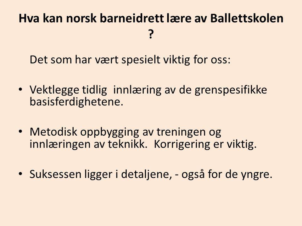 Hva kan norsk barneidrett lære av Ballettskolen