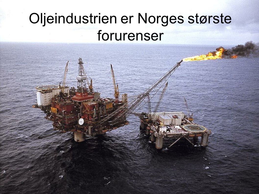 Oljeindustrien er Norges største forurenser