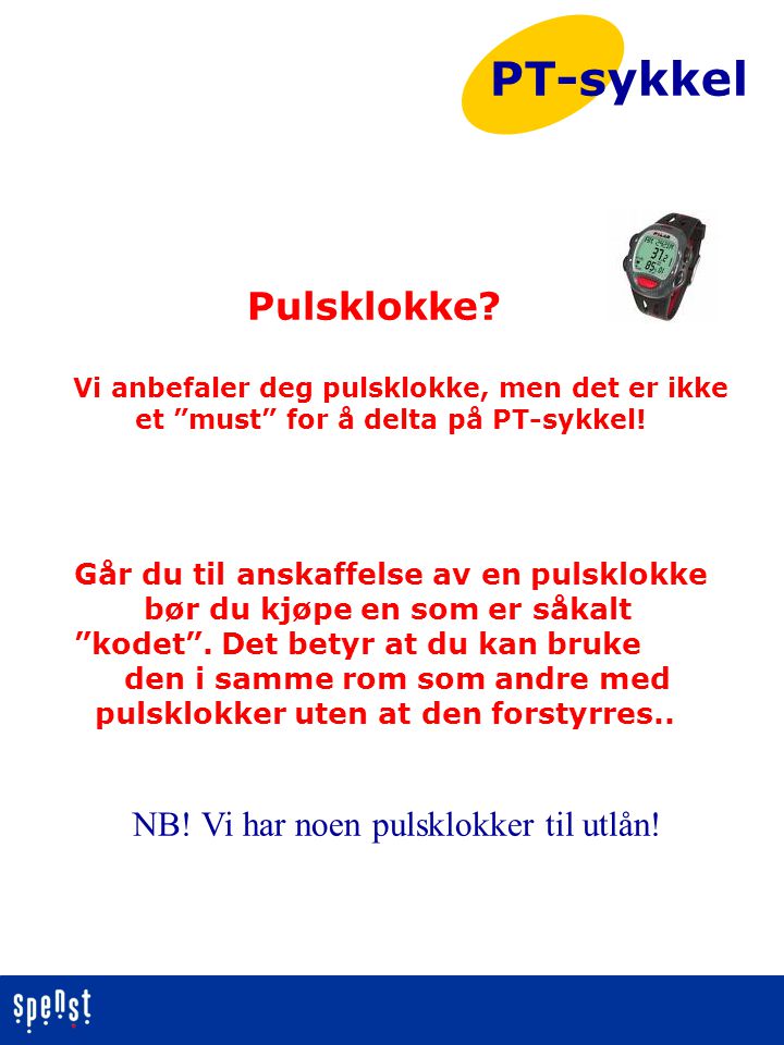 PT-sykkel Pulsklokke NB! Vi har noen pulsklokker til utlån!