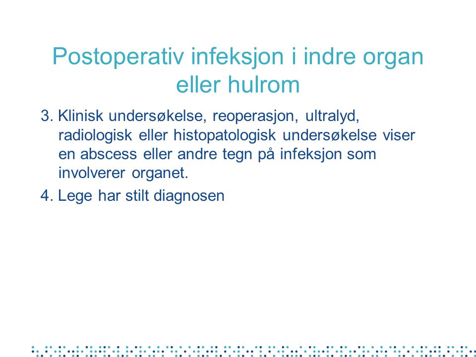 Postoperativ infeksjon i indre organ eller hulrom