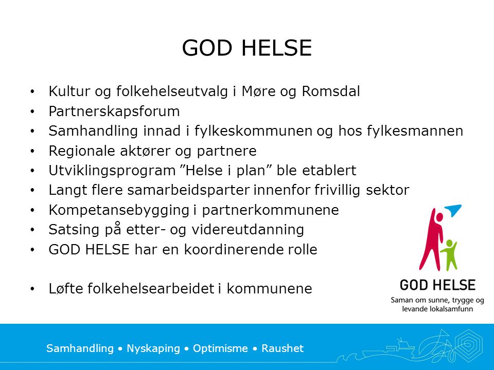 GOD HELSE Kultur og folkehelseutvalg i Møre og Romsdal