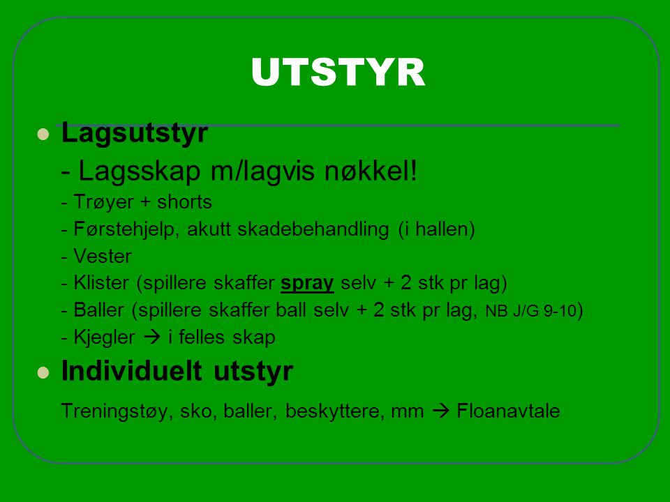UTSTYR Lagsutstyr - Lagsskap m/lagvis nøkkel! Individuelt utstyr