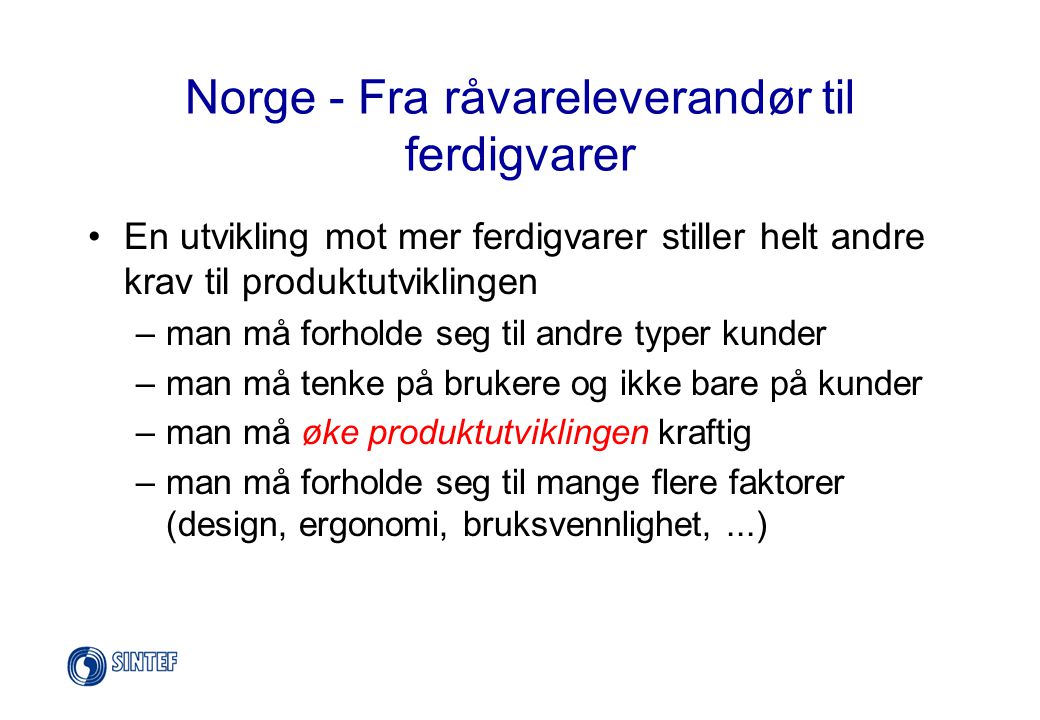 Norge - Fra råvareleverandør til ferdigvarer