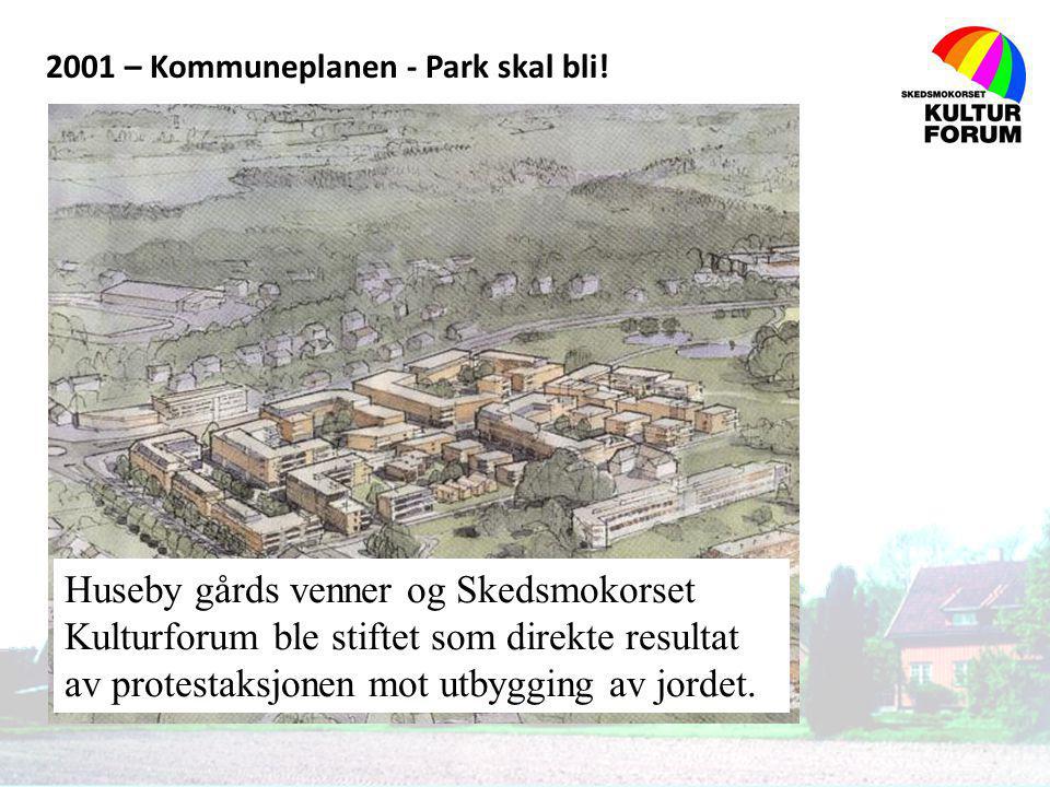 2001 – Kommuneplanen - Park skal bli!