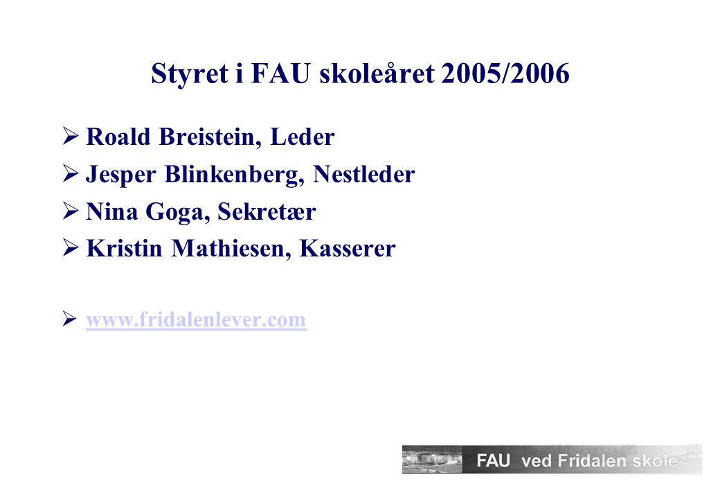 Styret i FAU skoleåret 2005/2006