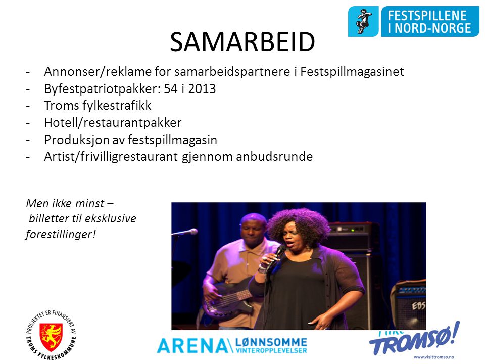SAMARBEID Annonser/reklame for samarbeidspartnere i Festspillmagasinet