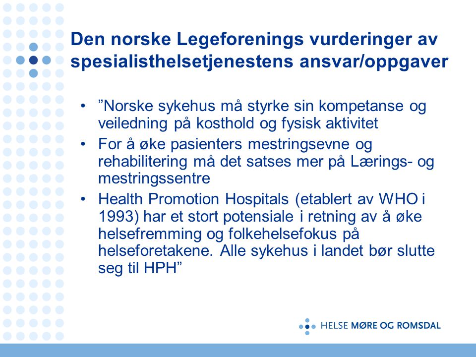 Den norske Legeforenings vurderinger av spesialisthelsetjenestens ansvar/oppgaver