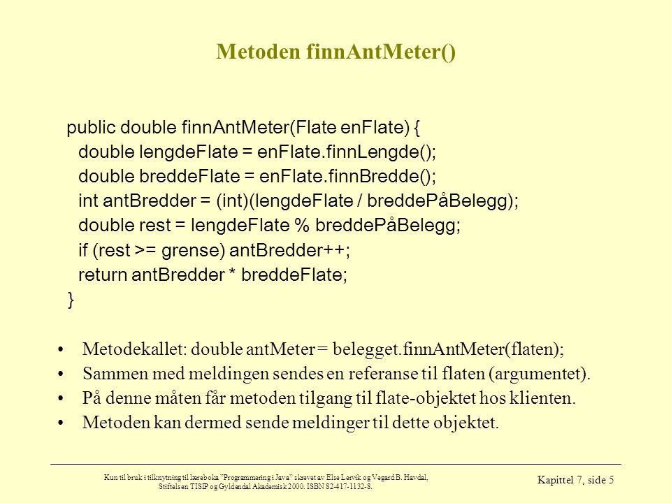 Metoden finnAntMeter()