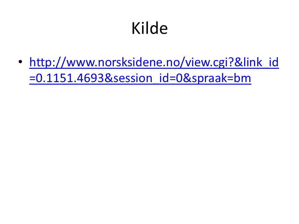 Kilde   &link_id= &session_id=0&spraak=bm