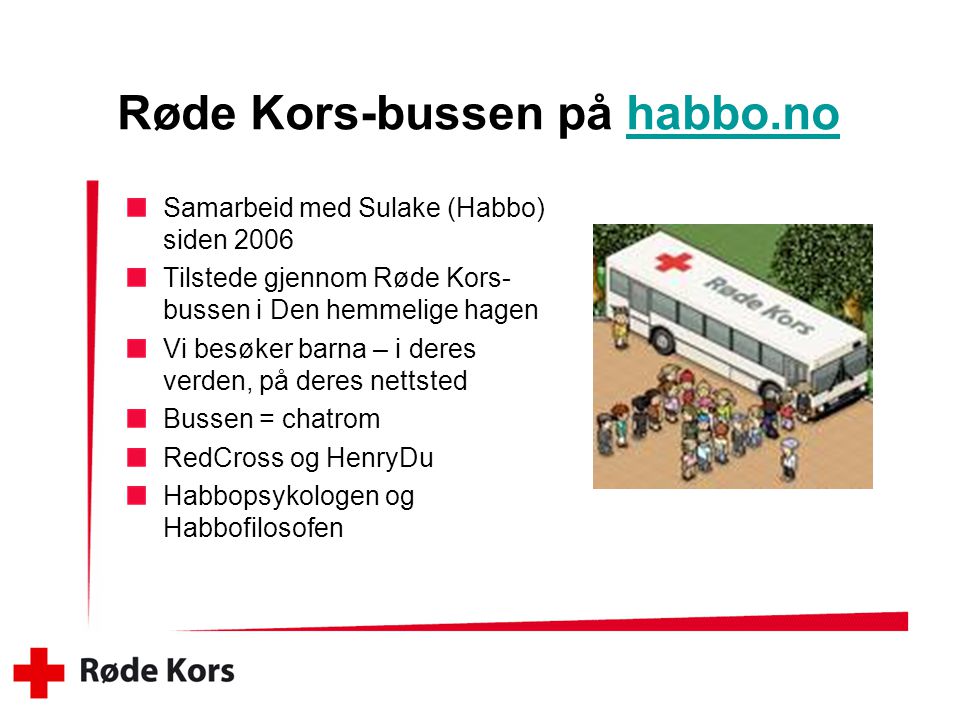 Røde Kors-bussen på habbo.no