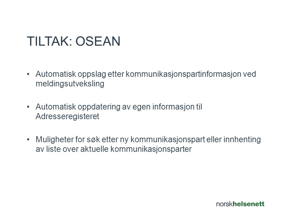 Tiltak: OSEAN Automatisk oppslag etter kommunikasjonspartinformasjon ved meldingsutveksling.
