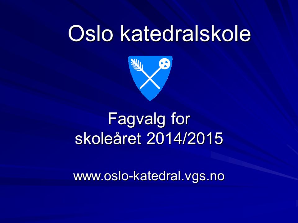 Fagvalg for skoleåret 2014/2015