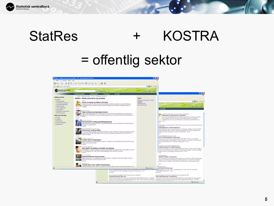 StatRes + KOSTRA = offentlig sektor
