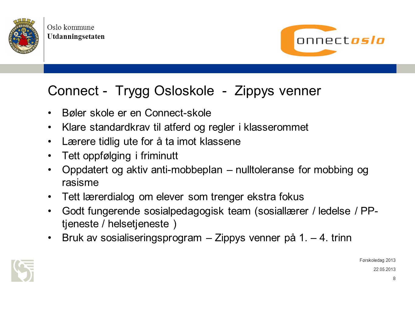 Connect - Trygg Osloskole - Zippys venner