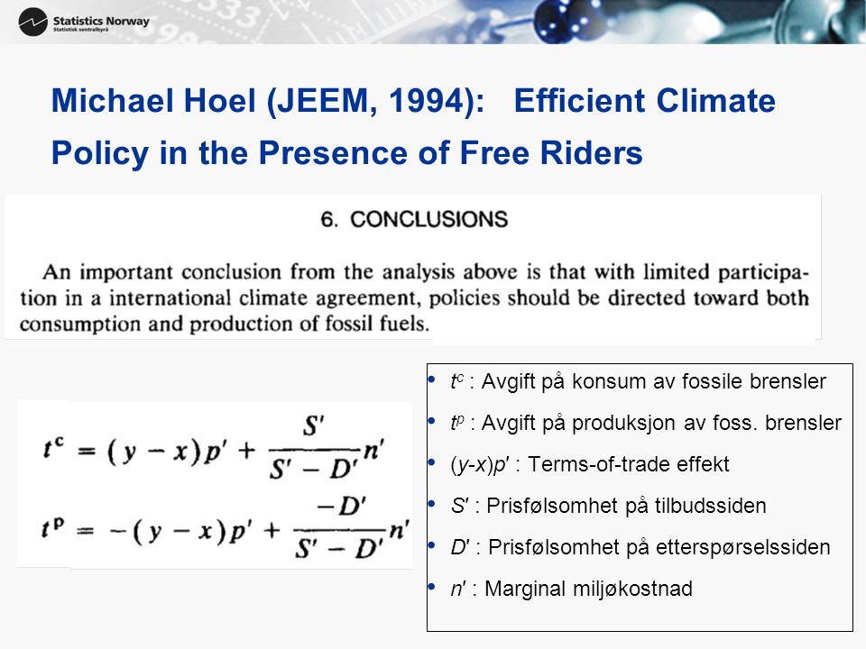 Michael Hoel (JEEM, 1994): Efficient Climate Policy in the Presence of Free Riders