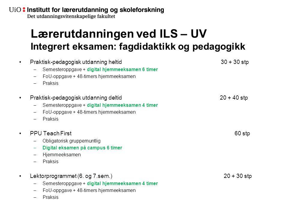 Lærerutdanningen ved ILS – UV Integrert eksamen: fagdidaktikk og pedagogikk