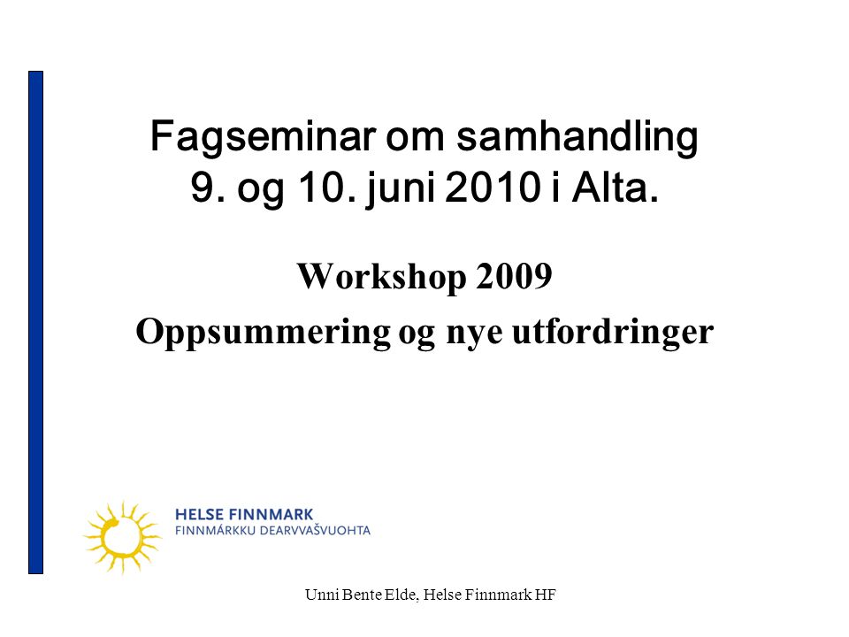 Fagseminar om samhandling 9. og 10. juni 2010 i Alta.