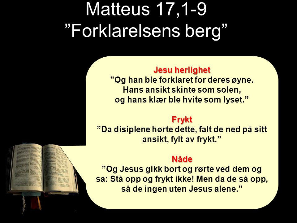 Matteus 17,1-9 Forklarelsens berg