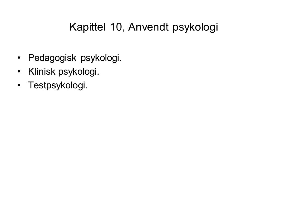 Kapittel 10, Anvendt psykologi