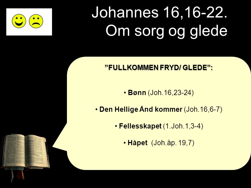 Johannes 16, Om sorg og glede