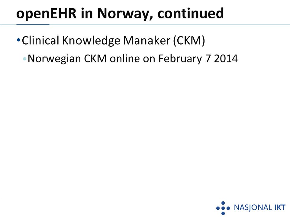openEHR in Norway, continued