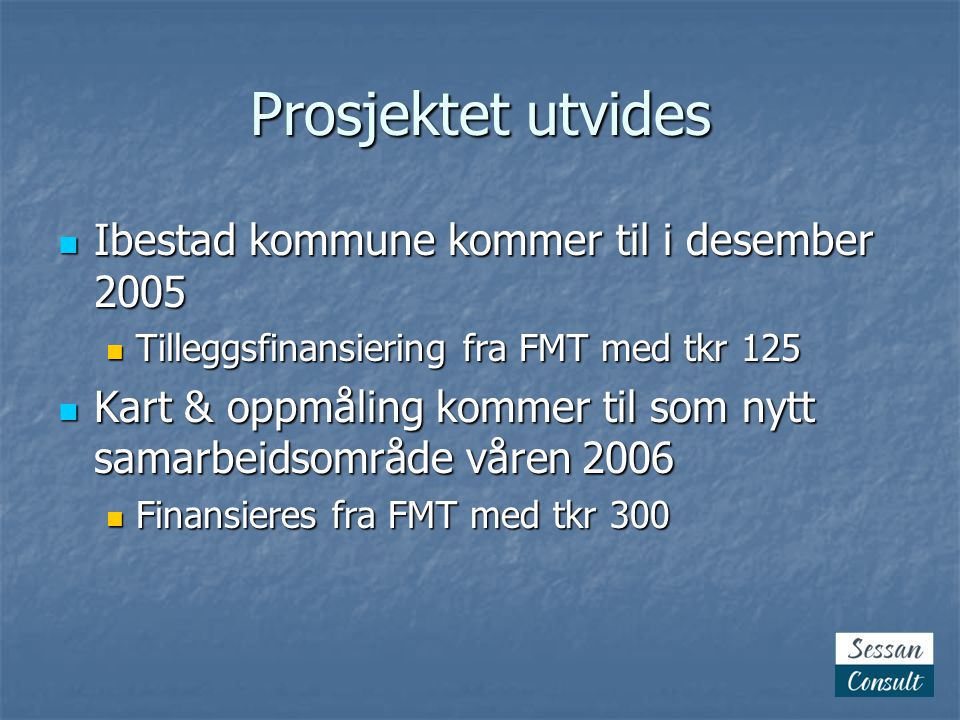 Prosjektet utvides Ibestad kommune kommer til i desember 2005