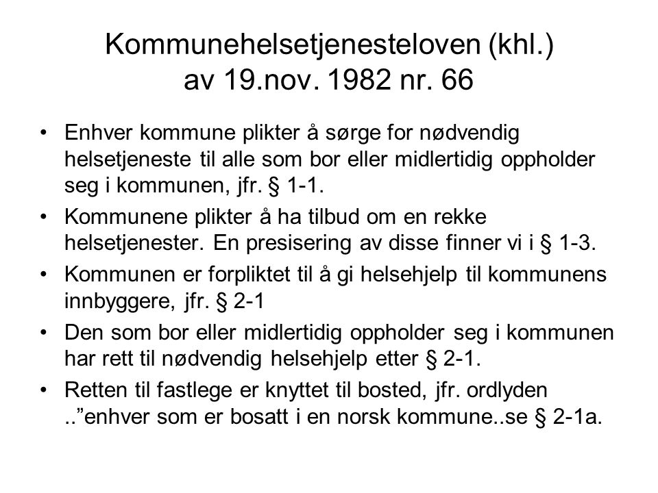 Kommunehelsetjenesteloven (khl.) av 19.nov nr. 66