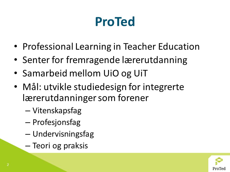 ProTed Professional Learning in Teacher Education