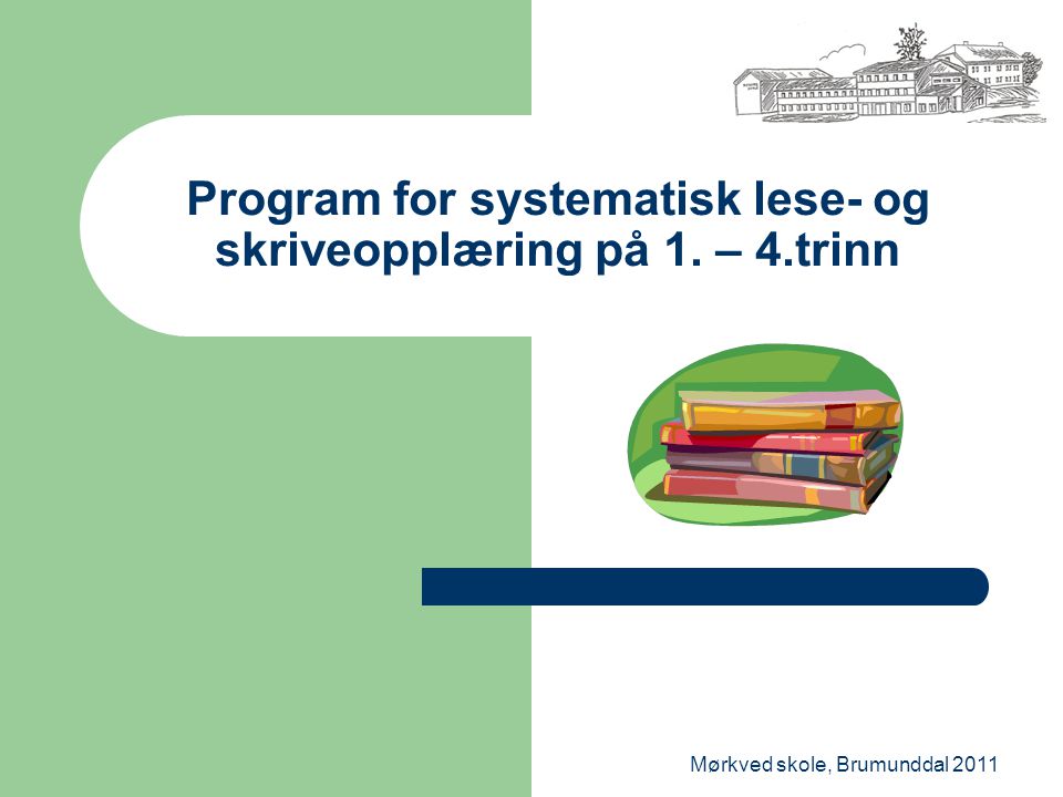 Program for systematisk lese- og skriveopplæring på 1. – 4.trinn