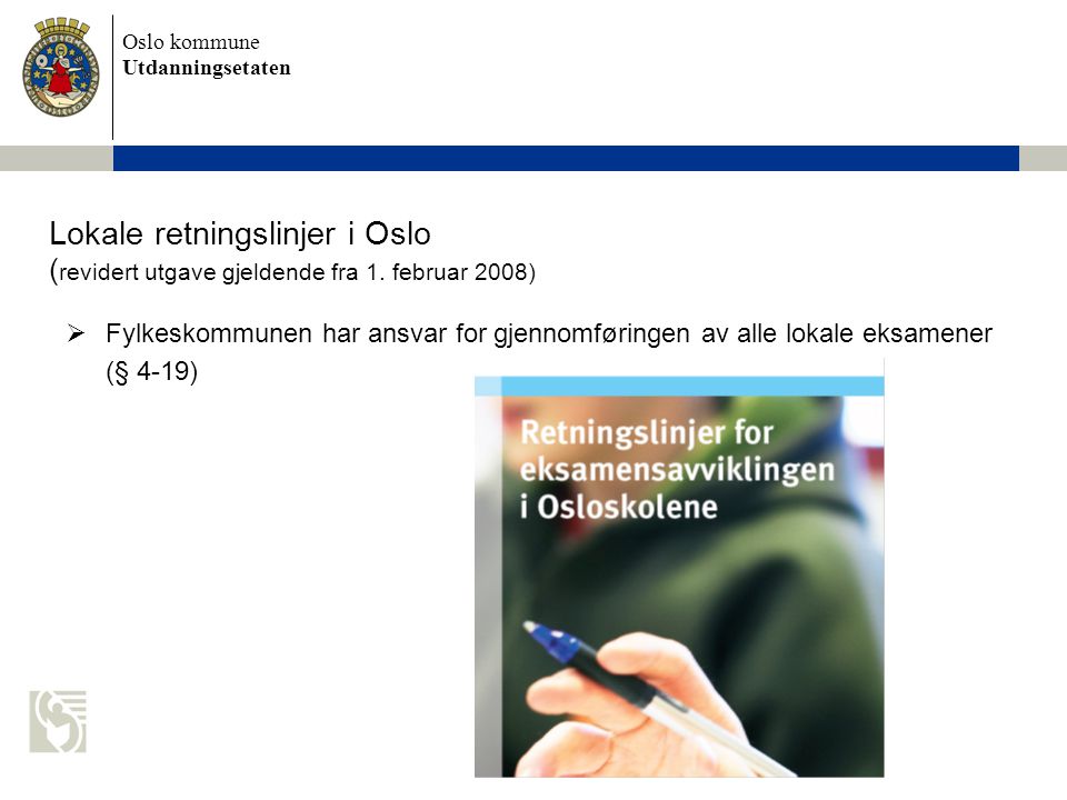 Lokale retningslinjer i Oslo (revidert utgave gjeldende fra 1