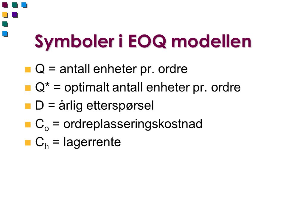 Symboler i EOQ modellen