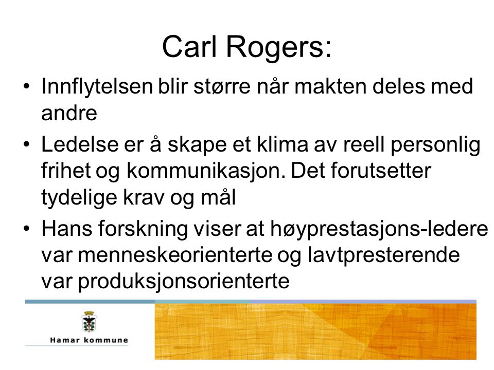Carl Rogers: Innflytelsen blir større når makten deles med andre