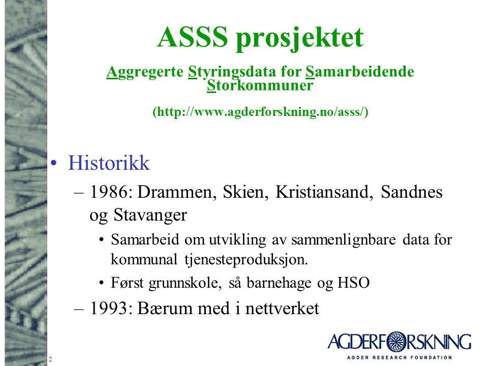 ASSS prosjektet Aggregerte Styringsdata for Samarbeidende Storkommuner (