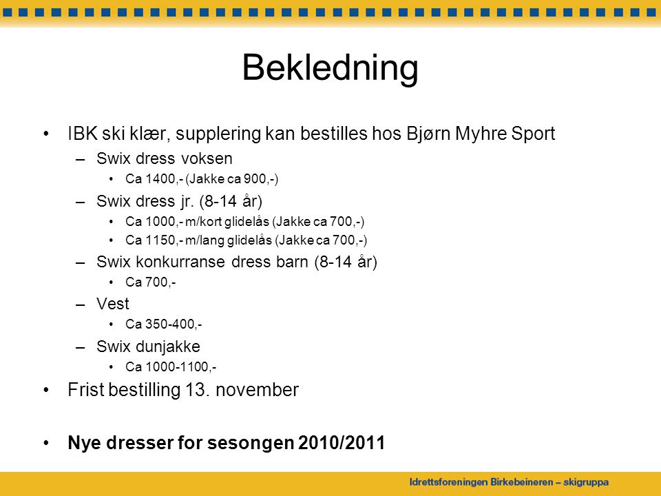 Bekledning IBK ski klær, supplering kan bestilles hos Bjørn Myhre Sport. Swix dress voksen. Ca 1400,- (Jakke ca 900,-)