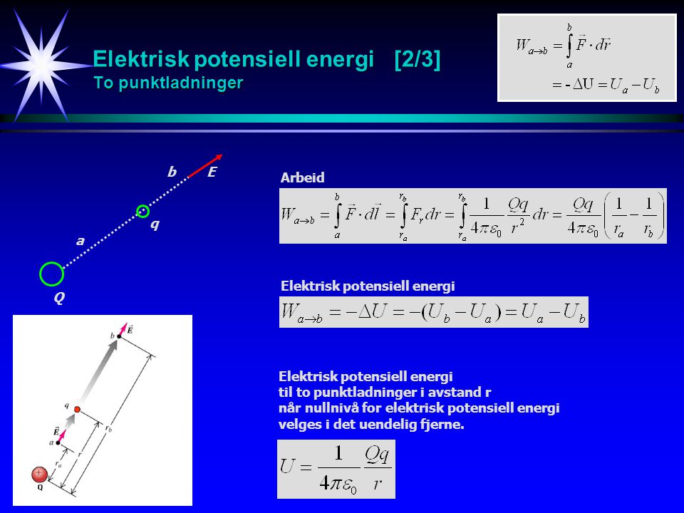 Elektrisk potensiell energi [2/3] To punktladninger