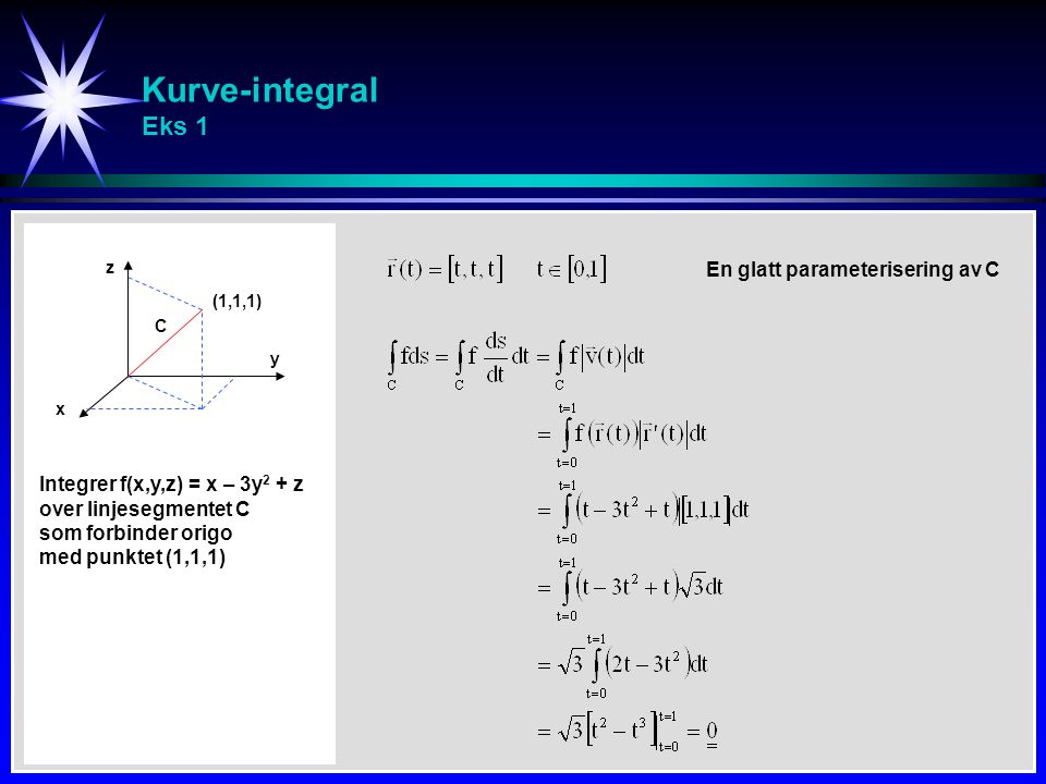 Kurve-integral Eks 1 En glatt parameterisering av C