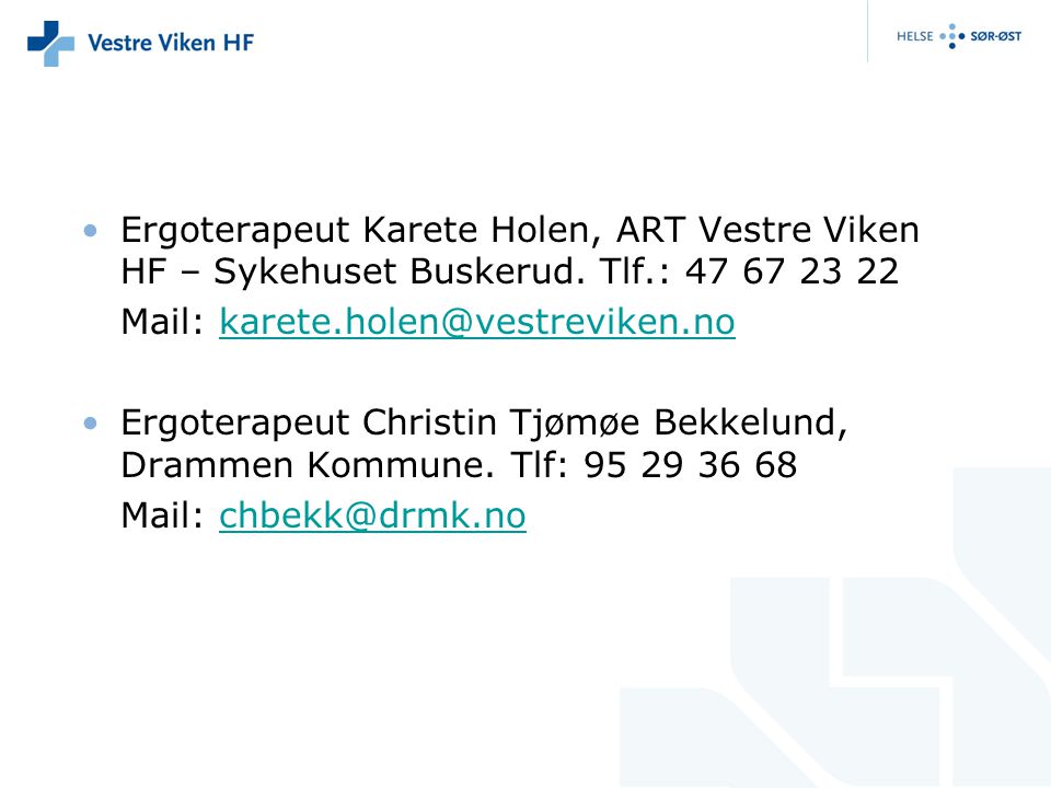 Ergoterapeut Karete Holen, ART Vestre Viken HF – Sykehuset Buskerud