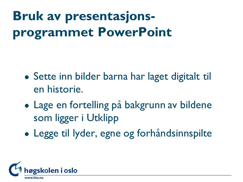 Bruk av presentasjons-programmet PowerPoint