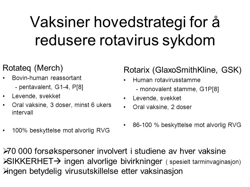 Vaksiner hovedstrategi for å redusere rotavirus sykdom