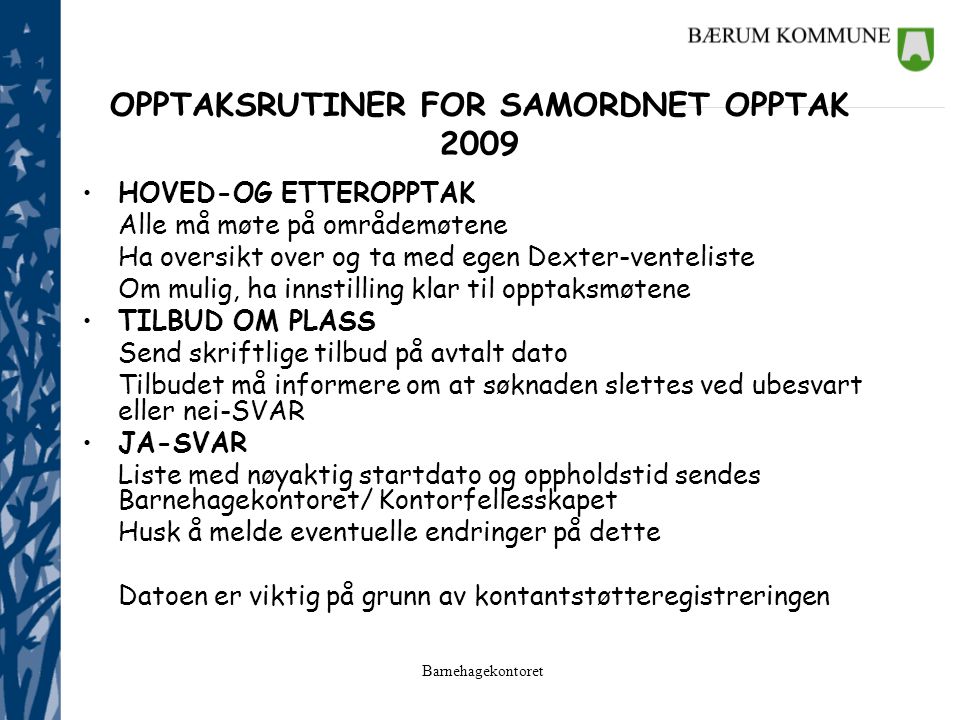 OPPTAKSRUTINER FOR SAMORDNET OPPTAK 2009