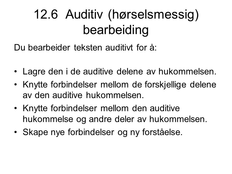 12.6 Auditiv (hørselsmessig) bearbeiding