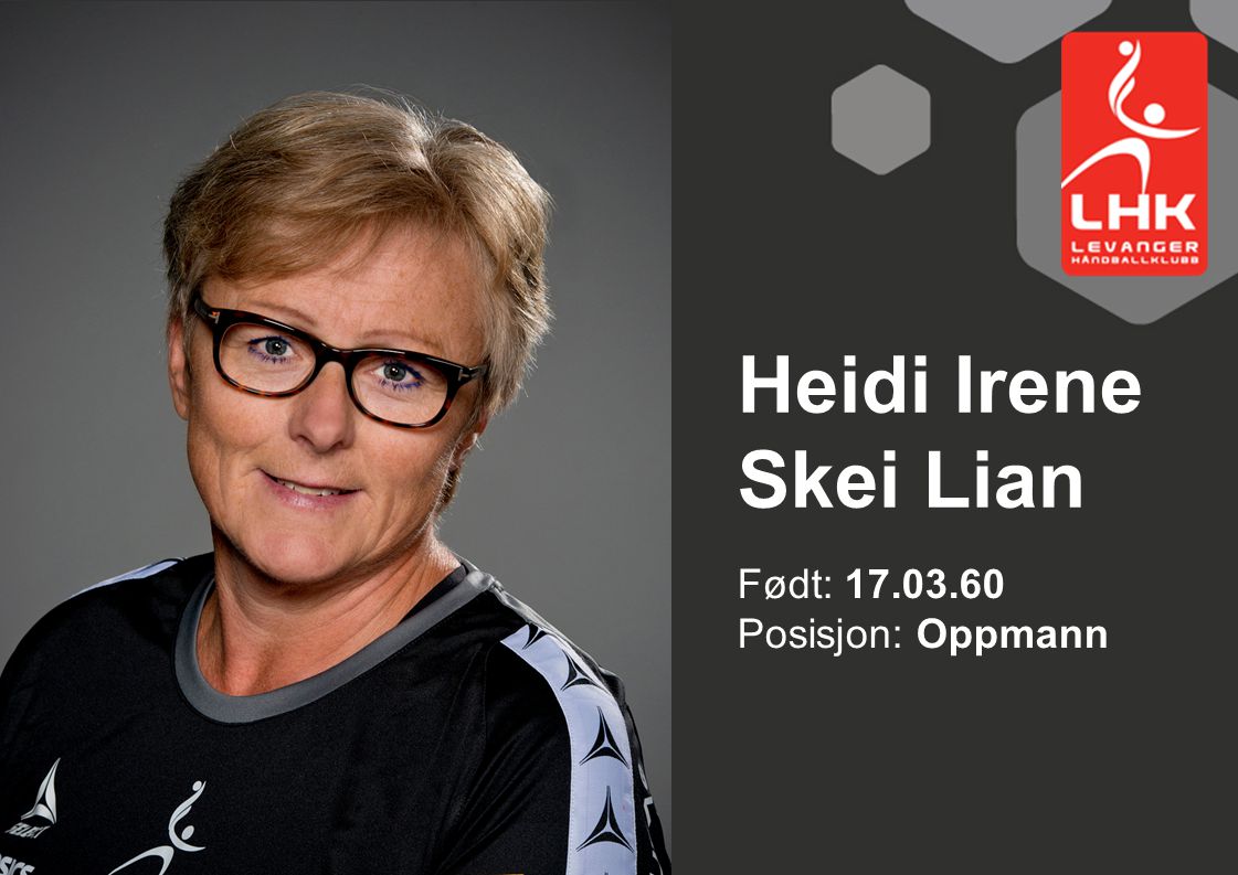 Heidi Irene Skei Lian Født: Posisjon: Oppmann