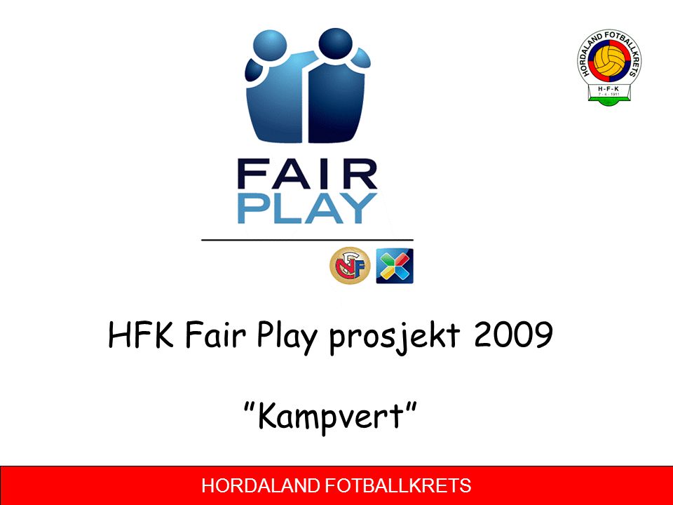 HFK Fair Play prosjekt 2009 Kampvert