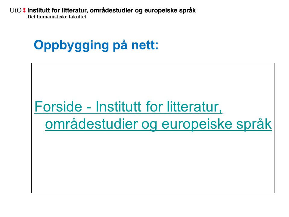 Forside - Institutt for litteratur, områdestudier og europeiske språk