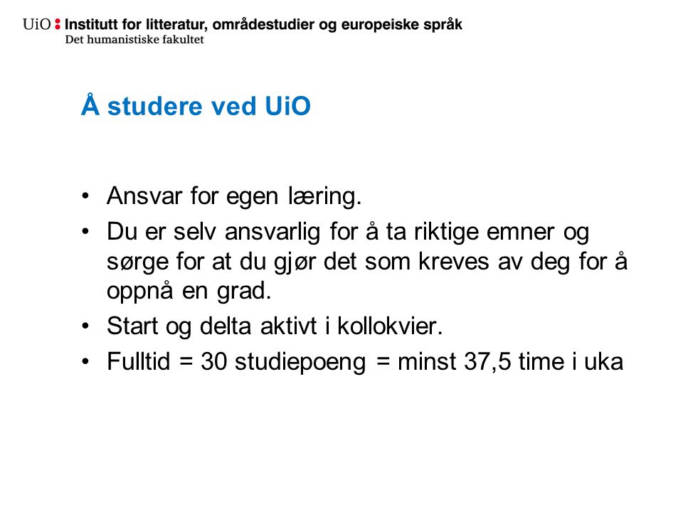 Å studere ved UiO Ansvar for egen læring.