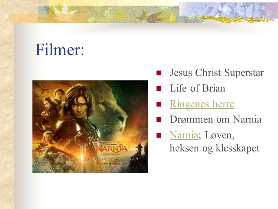 Filmer: Jesus Christ Superstar Life of Brian Ringenes herre