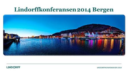 Lindorffkonferansen 2014 Bergen
