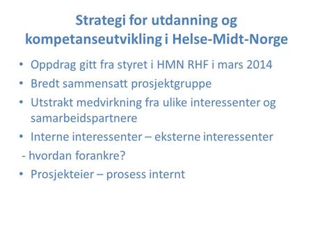 Strategi for utdanning og kompetanseutvikling i Helse-Midt-Norge